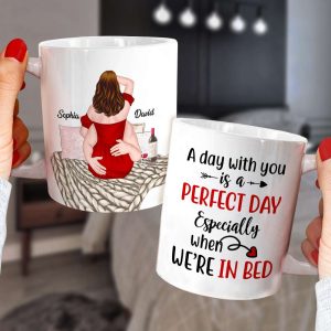 A Day With You Is A Perfect Day, Personalized Mug, Gifts For Couple
