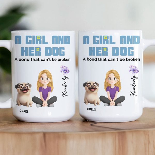 A Girl And Her Dog A Bond That Can't Be Broken - Personalized Mug A Girl And Her Dog A Bond That Can't Be Broken - Personalized Mug