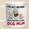 A Professional Dog Mom - Dog Personalized Custom Mug - Appreciation, Retirement Gift For Coworkers, Work Friends, Colleagues, Family Members, Pet Owners, Pet Lovers A Professional Dog Mom - Dog Personalized Custom Mug - Appreciation, Retirement Gift For Coworkers, Work Friends, Colleagues, Family Members, Pet Owners, Pet Lovers