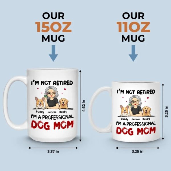 A Professional Dog Mom - Dog Personalized Custom Mug - Appreciation, Retirement Gift For Coworkers, Work Friends, Colleagues, Family Members, Pet Owners, Pet Lovers A Professional Dog Mom - Dog Personalized Custom Mug - Appreciation, Retirement Gift For Coworkers, Work Friends, Colleagues, Family Members, Pet Owners, Pet Lovers