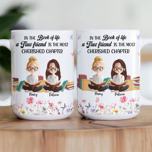 A True Friend Is The Most Cherished Chapter For Book Lover Besties - Personalized Mug A True Friend Is The Most Cherished Chapter For Book Lover Besties - Personalized Mug