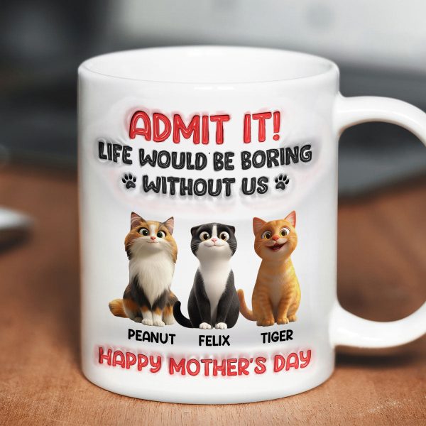Admit It Life Would Be Boring Without Us, Funny Cartoon Cat Personalized Mug, Gift for Cat Mom, Cat Dad Admit It Life Would Be Boring Without Us, Funny Cartoon Cat Personalized Mug, Gift for Cat Mom, Cat Dad
