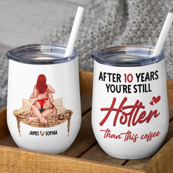 After 10 Years You're Still Hotter Than This Coffee, Personalized Mug, Valentine Gifts, Couple Gifts, 131211