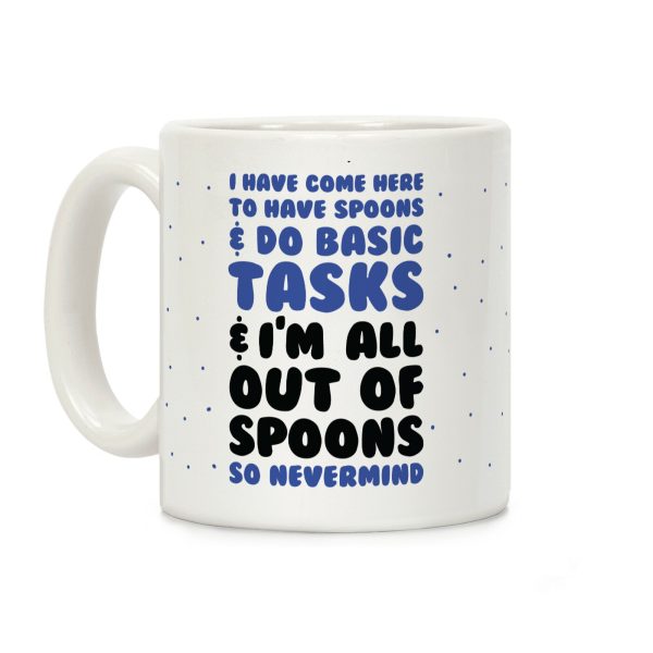 All Out of Spoons Coffee Mug All Out of Spoons Coffee Mug