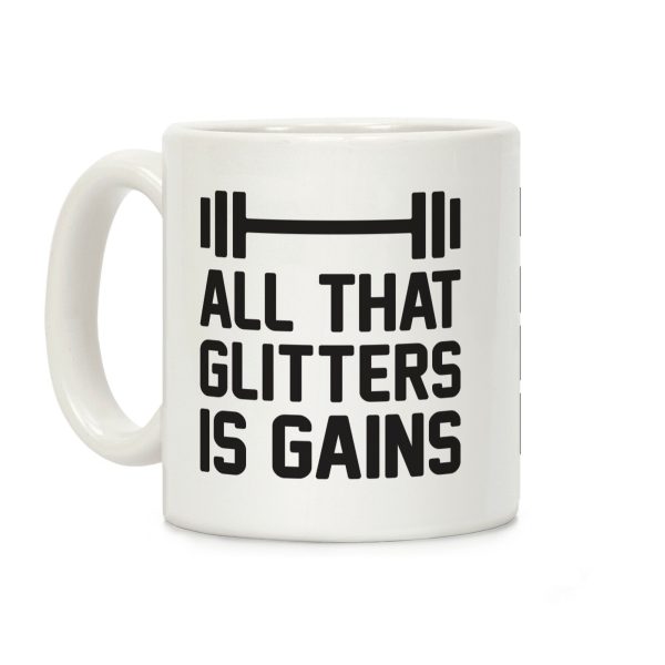 All That Glitters Is Gains Coffee Mug All That Glitters Is Gains Coffee Mug