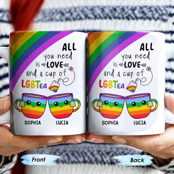 All You Need Is Love And A Cup Of LGBTea - Personalized Custom Coffee Mug - CPL414_MG All You Need Is Love And A Cup Of LGBTea - Personalized Custom Coffee Mug - CPL414_MG