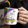 All You Need Is Love And A Cup Of LGBTea - Personalized Custom Coffee Mug - CPL414_MG All You Need Is Love And A Cup Of LGBTea - Personalized Custom Coffee Mug - CPL414_MG