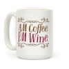 AM Coffee, PM Wine Coffee Mug AM Coffee, PM Wine Coffee Mug