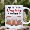 And They Lived Naughtily Ever After, Personalized Coffee Mug, Funny Gift For Couple, Valentine's Gifts And They Lived Naughtily Ever After, Personalized Coffee Mug, Funny Gift For Couple, Valentine's Gifts