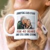 Annoying Each Other For Many Years Still Going Strong Personalized Custom Photo Anniversary Mug C435 Annoying Each Other For Many Years Still Going Strong Personalized Custom Photo Anniversary Mug C435