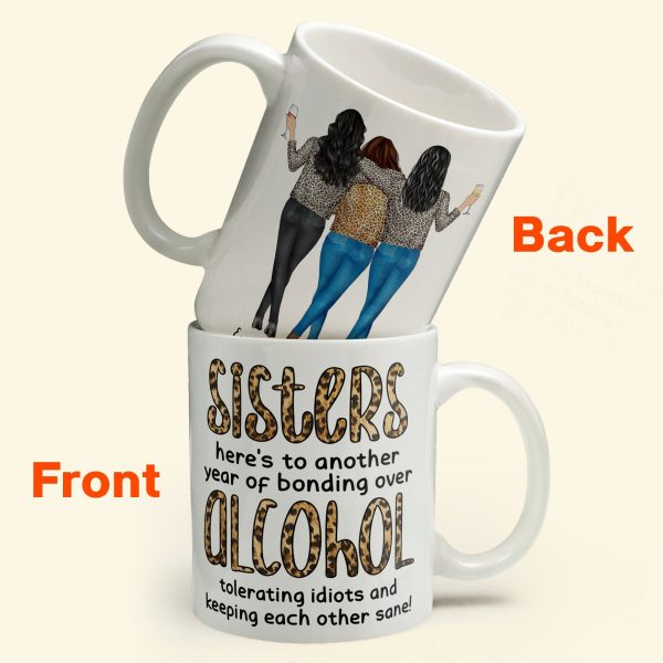 Another Year Of Bonding Over Alcohol - Personalized Mug - Birthday, New Year Gift For Besties, Soul Sisters, Sistas, BFF, Friends - Leopard Pattern Jacket Woman Another Year Of Bonding Over Alcohol - Personalized Mug - Birthday, New Year Gift For Besties, Soul Sisters, Sistas, BFF, Friends - Leopard Pattern Jacket Woman