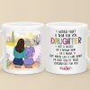 Anything For My Daughter - Family Personalized Custom Mug - Gift For Mom, Daughter Anything For My Daughter - Family Personalized Custom Mug - Gift For Mom, Daughter
