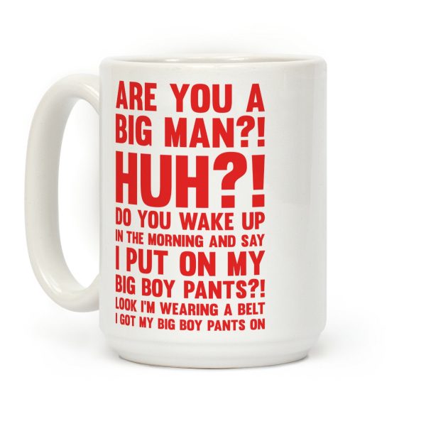 Are You A Big Man Coffee Mug