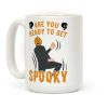 Are You Ready To Get Spooky? Coffee Mug Are You Ready To Get Spooky? Coffee Mug