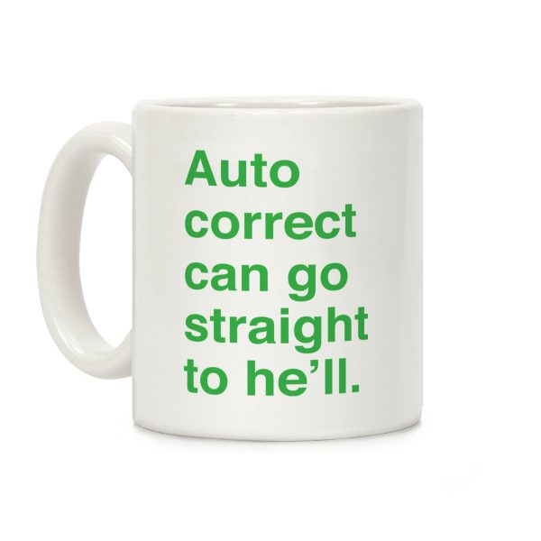 Autocorrect Coffee Mug Autocorrect Coffee Mug