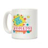 Available For a Limited Time Only Feelings Coffee Mug Available For a Limited Time Only Feelings Coffee Mug