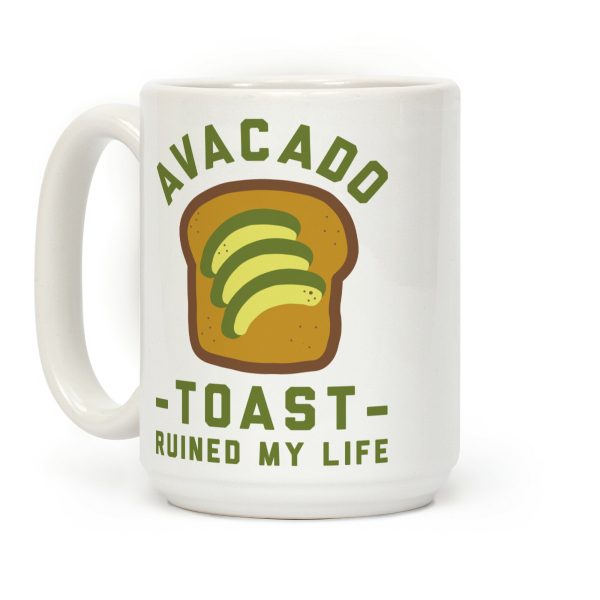 Avocado Toast Ruined My Life Coffee Mug Avocado Toast Ruined My Life Coffee Mug