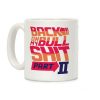 Back On My Bullshit Part 2 Coffee Mug Back On My Bullshit Part 2 Coffee Mug