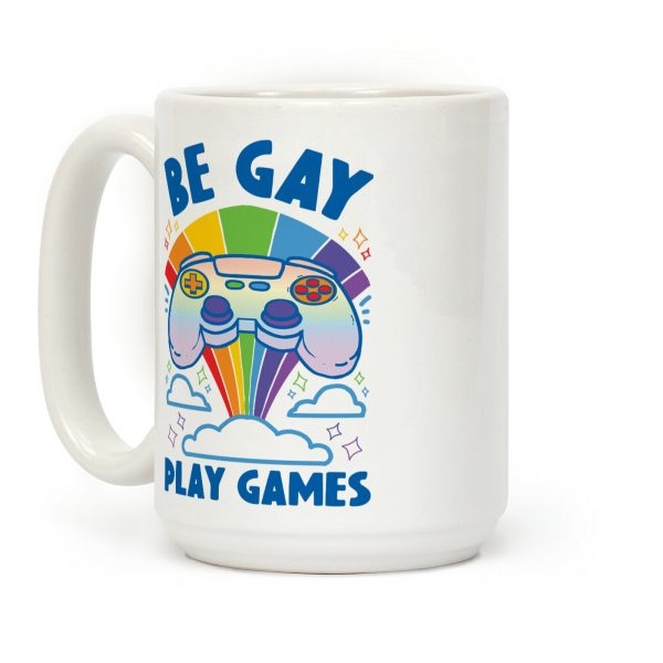 Be Gay Play Games Coffee Mug Be Gay Play Games Coffee Mug