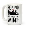 Be Kind Pass The Wine Cat Coffee Mug Be Kind Pass The Wine Cat Coffee Mug