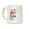 Be Kind to Your Mind Coffee Mug Be Kind to Your Mind Coffee Mug