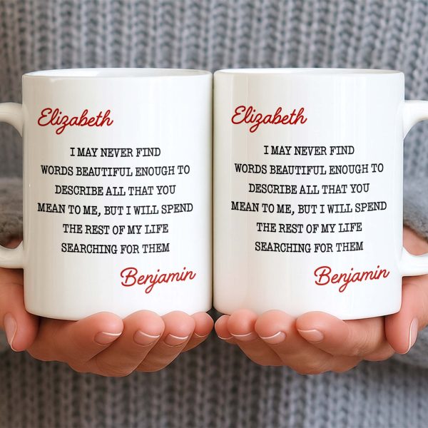 Beautiful Words To Describe You, Searching for Them Forever - Personalized Custom Coffee Mug - CPL1327_MG Beautiful Words To Describe You, Searching for Them Forever - Personalized Custom Coffee Mug - CPL1327_MG