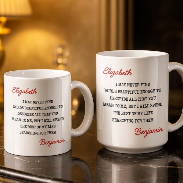 Beautiful Words To Describe You, Searching for Them Forever - Personalized Custom Coffee Mug - CPL1327_MG Beautiful Words To Describe You, Searching for Them Forever - Personalized Custom Coffee Mug - CPL1327_MG