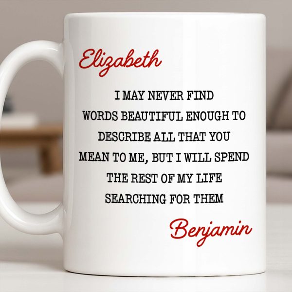 Beautiful Words To Describe You, Searching for Them Forever - Personalized Custom Coffee Mug - CPL1327_MG Beautiful Words To Describe You, Searching for Them Forever - Personalized Custom Coffee Mug - CPL1327_MG