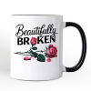 Beautifully Broken Rose Personalized Mug, Floral Heartbreak Inspirational Quote Gift with Custom Name Beautifully Broken Rose Personalized Mug, Floral Heartbreak Inspirational Quote Gift with Custom Name