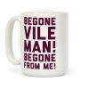 Begone Vile Man Coffee Mug Begone Vile Man Coffee Mug