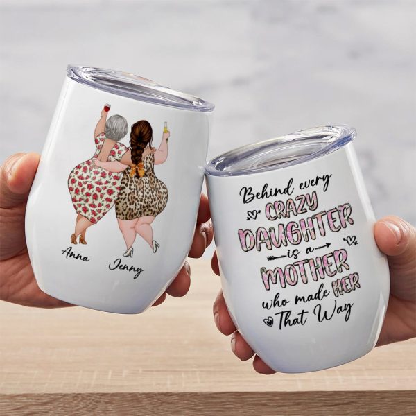 Behind Every Crazy Daughter Is A Mother Who Made Her That Way - Personalized Mug - Mother's Day Mug - Mother's Day Gift - Gift For Mom Behind Every Crazy Daughter Is A Mother Who Made Her That Way - Personalized Mug - Mother's Day Mug - Mother's Day Gift - Gift For Mom