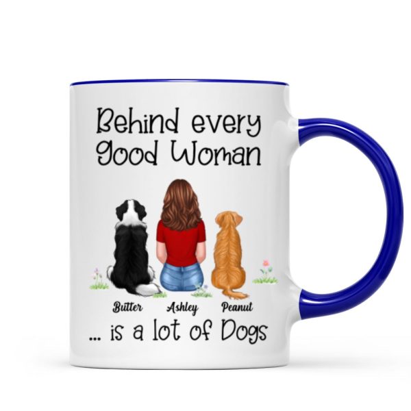 Behind Good Woman Are Dogs Back View Sitting Dog Personalized Mug Behind Good Woman Are Dogs Back View Sitting Dog Personalized Mug