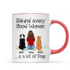 Behind Good Woman Are Dogs Back View Sitting Dog Personalized Mug Behind Good Woman Are Dogs Back View Sitting Dog Personalized Mug