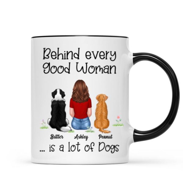 Behind Good Woman Are Dogs Back View Sitting Dog Personalized Mug Behind Good Woman Are Dogs Back View Sitting Dog Personalized Mug