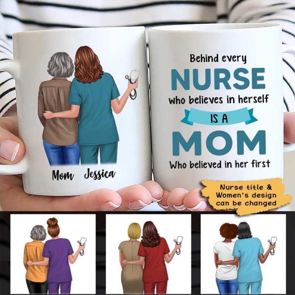 Behind Nurse Is Mom Personalized Coffee Mug Behind Nurse Is Mom Personalized Coffee Mug