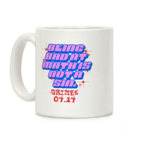 Being Bad At Math Is Not A Sin Grimes Coffee Mug