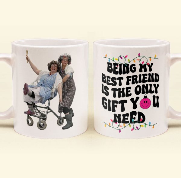 Being My Bestie Is The Only Gift You Need - Personalized Photo Mug Being My Bestie Is The Only Gift You Need - Personalized Photo Mug