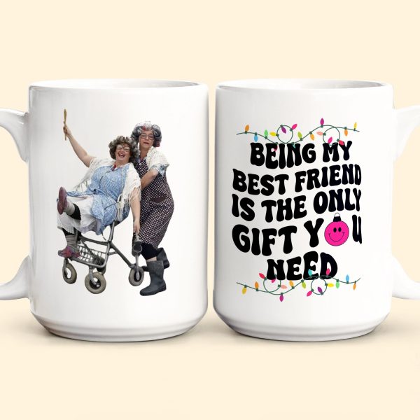 Being My Bestie Is The Only Gift You Need - Personalized Photo Mug Being My Bestie Is The Only Gift You Need - Personalized Photo Mug
