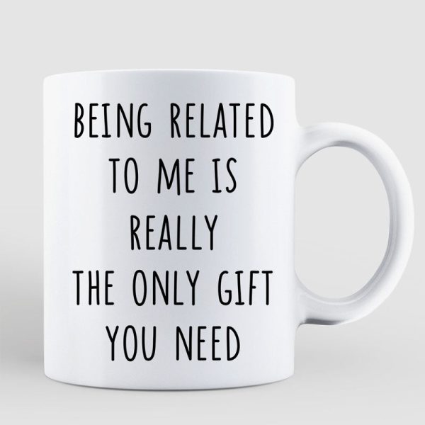 Being Related To Me Couple Personalized Mug Being Related To Me Couple Personalized Mug