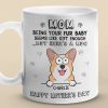 Being Your Fur Babies Seems Like Gift Enough - Dog & Cat Personalized Custom Mug - Mother's Day, Gift For Pet Owners, Pet Lovers Being Your Fur Babies Seems Like Gift Enough - Dog & Cat Personalized Custom Mug - Mother's Day, Gift For Pet Owners, Pet Lovers