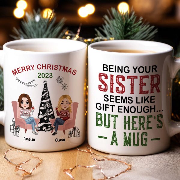 Being Your Sister, Personalized Mug, Gifts For Sister Being Your Sister, Personalized Mug, Gifts For Sister