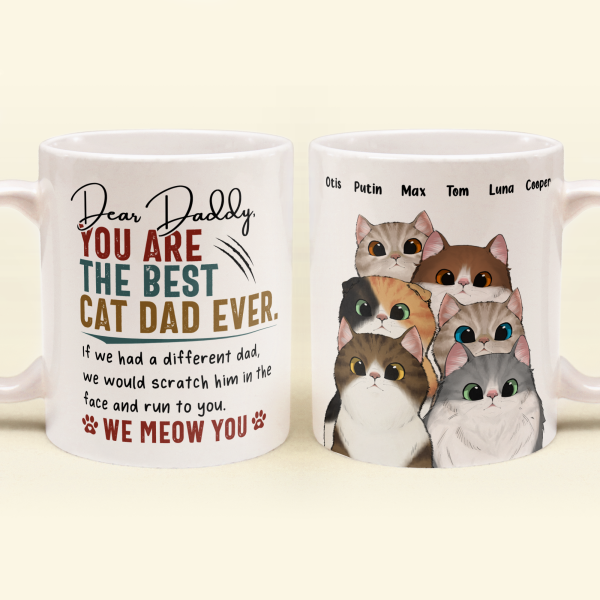 Best Cat Dad Ever - Personalized Mug - Birthday, Funny Gift For Cat Mom, Cat Dad, Cat Lovers Best Cat Dad Ever - Personalized Mug - Birthday, Funny Gift For Cat Mom, Cat Dad, Cat Lovers