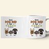 Best Dad Ever As Voted By His Dogs Personalized Coffee Mug DR-WHM-02QHTN080523TM Best Dad Ever As Voted By His Dogs Personalized Coffee Mug DR-WHM-02QHTN080523TM