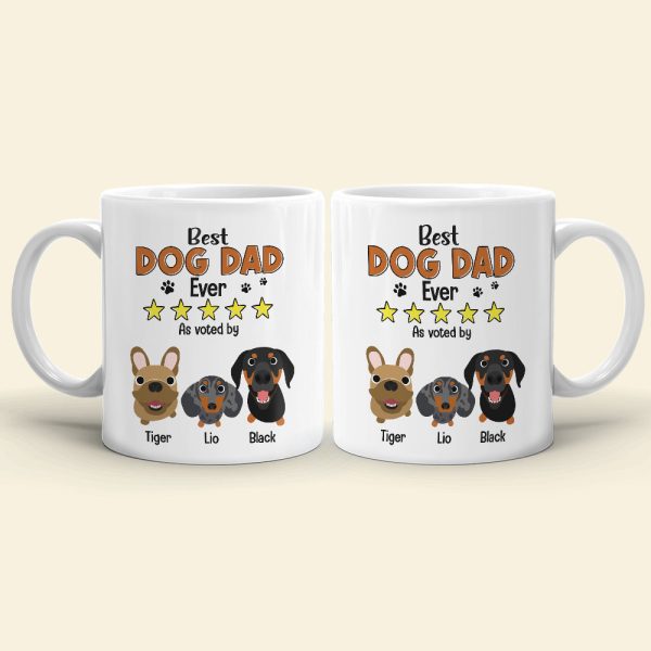 Best Dad Ever As Voted By His Dogs Personalized Coffee Mug DR-WHM-02QHTN080523TM Best Dad Ever As Voted By His Dogs Personalized Coffee Mug DR-WHM-02QHTN080523TM