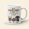 Best Dad Ever As Voted By His Dogs Personalized Coffee Mug DR-WHM-02QHTN080523TM Best Dad Ever As Voted By His Dogs Personalized Coffee Mug DR-WHM-02QHTN080523TM