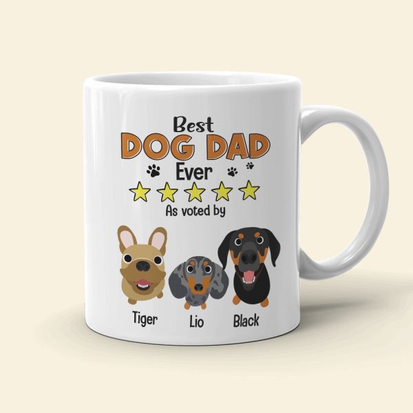 Best Dad Ever As Voted By His Dogs Personalized Coffee Mug DR-WHM-02QHTN080523TM Best Dad Ever As Voted By His Dogs Personalized Coffee Mug DR-WHM-02QHTN080523TM