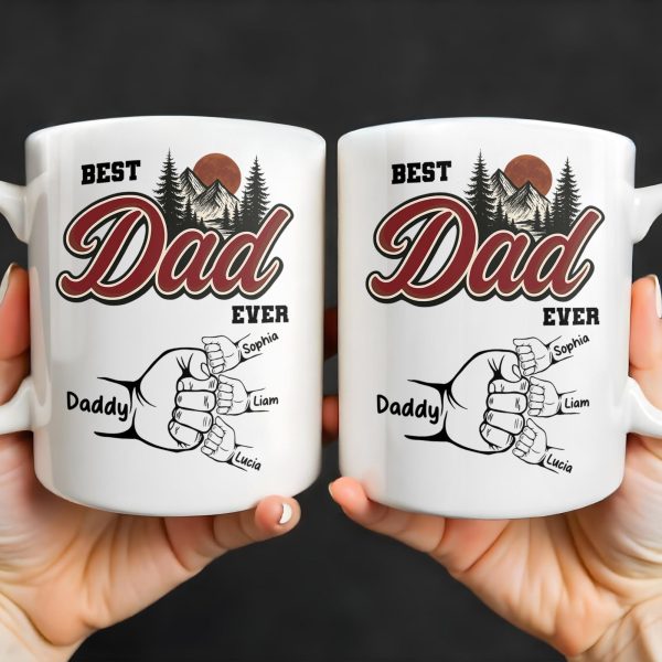 Best Dad Ever, Hand Holding, Mountains and Trees - Personalized Custom Coffee Mug - DAD204_MG Best Dad Ever, Hand Holding, Mountains and Trees - Personalized Custom Coffee Mug - DAD204_MG