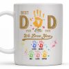Best Dad Ever, We Love You, Hand Prints - Personalized Custom Coffee Mug - DAD228_MG Best Dad Ever, We Love You, Hand Prints - Personalized Custom Coffee Mug - DAD228_MG