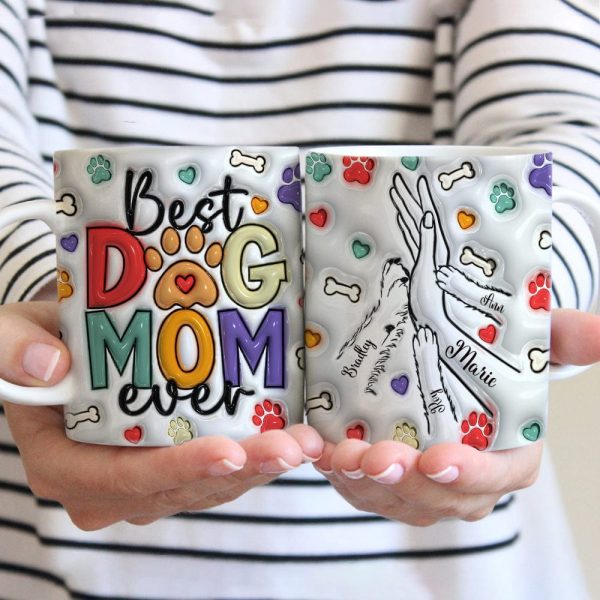 Best Dog Mom Ever With 3D Inflated Mug Personalized Gift DM01 890915 Best Dog Mom Ever With 3D Inflated Mug Personalized Gift DM01 890915