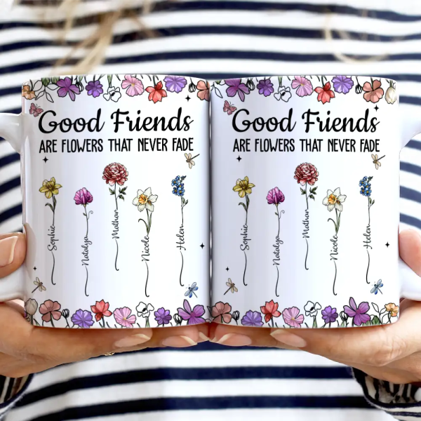 Best Friends It's Not What We Have In Life Birth Flower - Personalized White Edge-to-Edge Mug Best Friends It's Not What We Have In Life Birth Flower - Personalized White Edge-to-Edge Mug
